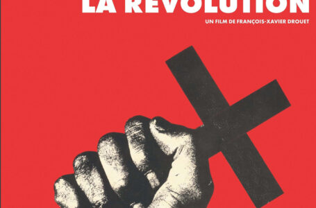 CINÉ-DÉBAT à partir du film « L’Évangile de la révolution » de François-Xavier Drouet